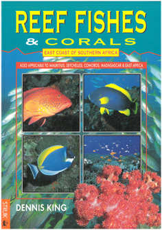 Reef Fishes and Corals. East Coast of Southern Africa.