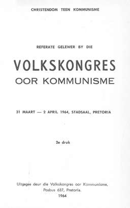 Referate gelewer by die Volkskongres oor Kommunisme. 31 Maart-2 April 1964.