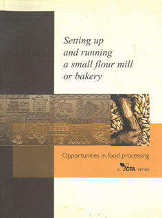 Setting up and running a small flour mill or bakery.