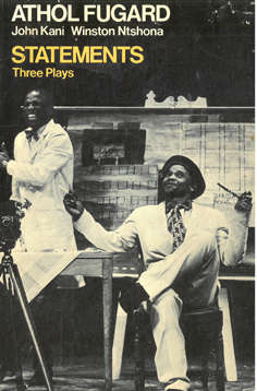 Statements. Three Plays. Athol Fugard. Drama.