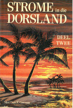 Strome in die Dorsland. Deel Twee.