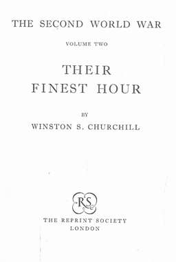 The 2nd World War. Their finest Hour. Vol. 2. W Churchill.