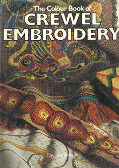 The Colour book of Crewell Embroidery.