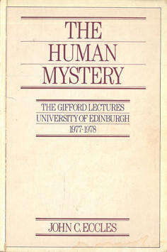 The Human Mystery. The Gifford Lectures University of Edinburgh 1977-1978.