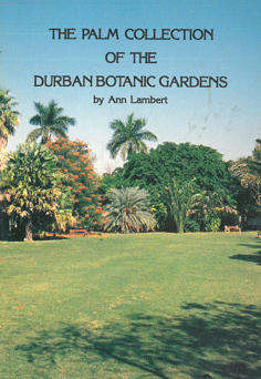 The Palm collection of the Durban Botanic Gardens.