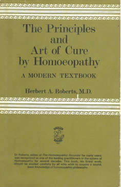 The Principles and Art of Cure by Homoeopathy. A modern textbook.