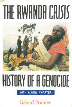 The Rwanda Crises. History of a Genocide.