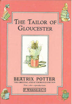 The Tailor of Gloucester. Children's Classics.