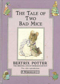The Tale of Two Bad Mice.  Beatrix Potter.