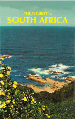 The Tourist in South Africa. 1975. Denis Conolly.