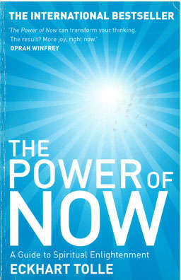 The power of Now. Eckhart Tolle.