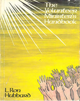 The Volunteer Minister`s Handbook by L. Ron Hubbard