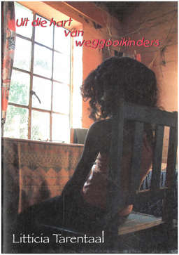 Uit die hart van wegggooikinders. L Tarentaal.