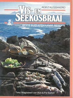 Vis en Seekosbraai. Beste Suid-Afrikaanse resepte.