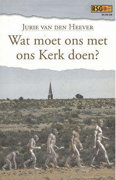 Wat moet ons met ons Kerk Doen