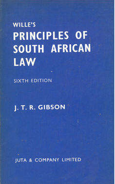 Wille's Principles of South African Law. Sixth Edition.