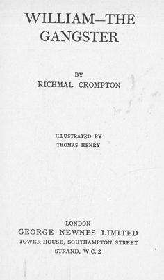 William - The Gangster. Richmal Crompton. Childrens books. Fiction.