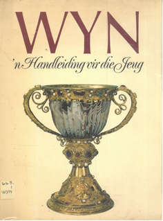 Wyn. 'n Handleiding vir die Jeug.