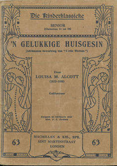 'n Gelukkige huisgesin. Louisa M. Alcott. Afrikaanse bewerking van "Little Women" 1933.