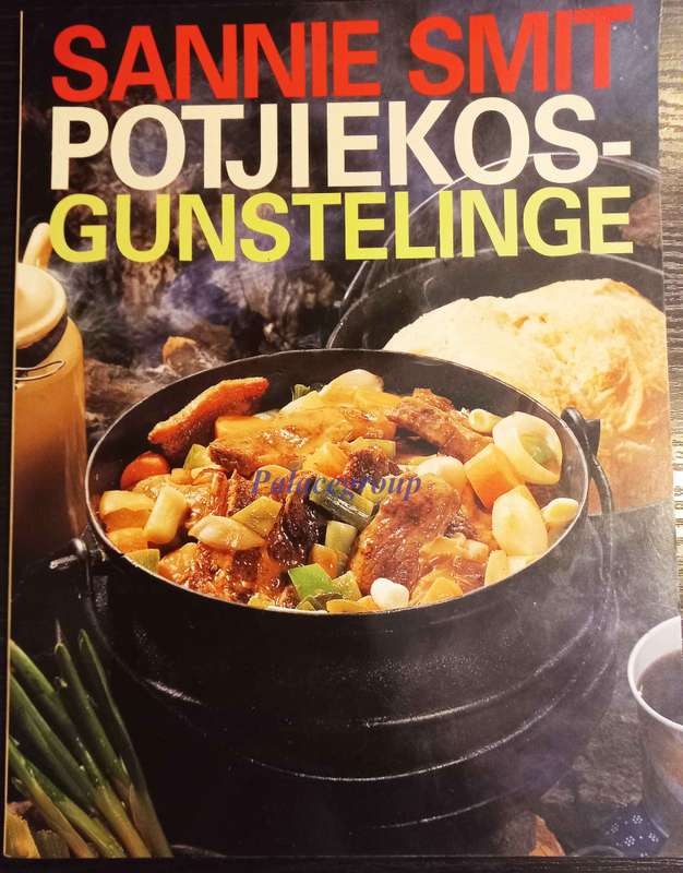 Potjiekosgunstelinge, Sannie Smit, +150 Resepte, 96 Bl, +A4, Sagteband