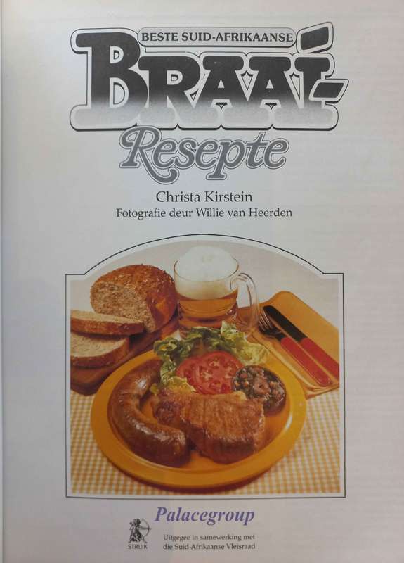 Beste Suid Afrikaanse Braairesepte, Christa Kirstein, +200 Resepte, 96 Bl, +A4, Sagteband
