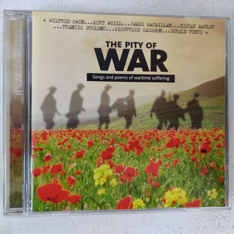 The Pity Of War - The Songs and poems of wartime suffering- ( BOX 2 )