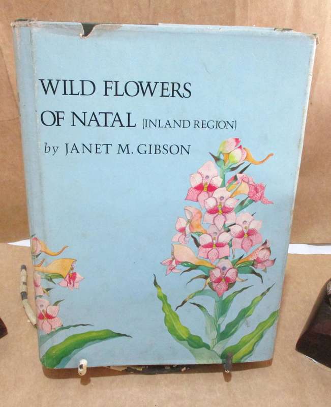 Wild Flowers of Natal (Inland Region) by Janet M. Gibson