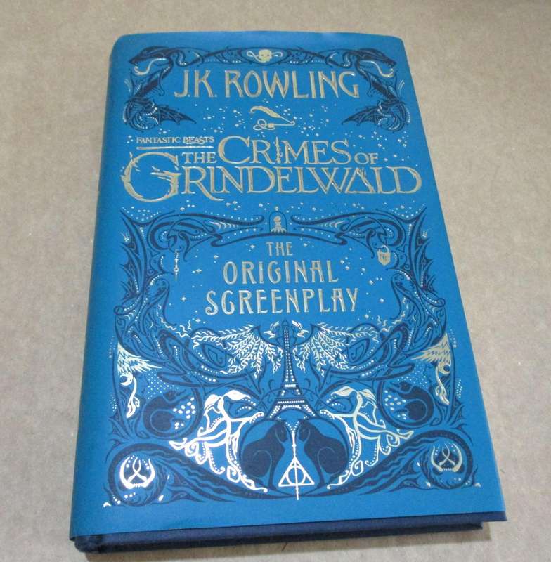 JK Rowling Fantastic Beasts-The Crimes of Grindiwald The Original Screenplay