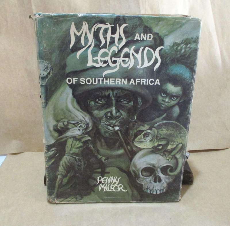 !st Edition - Myths and Legends of Southern Africa by Penny Miller