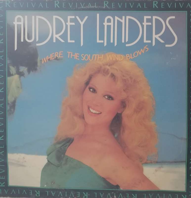 AUDREY LANDERS (WHERE THE SOUTH WIND BLOWS) - VINYL IN EXCELLENT CONDITION - SEE BELOW FOR INFO.