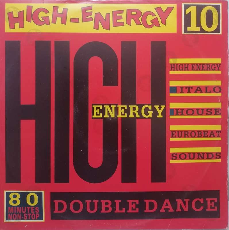 HIGH-ENERGY NON-STOP DANCE Vol.10 (DOUBLE ALBUM) - VINYL'S IN VERY GOOD COND. - SEE BELOW FOR INFO.