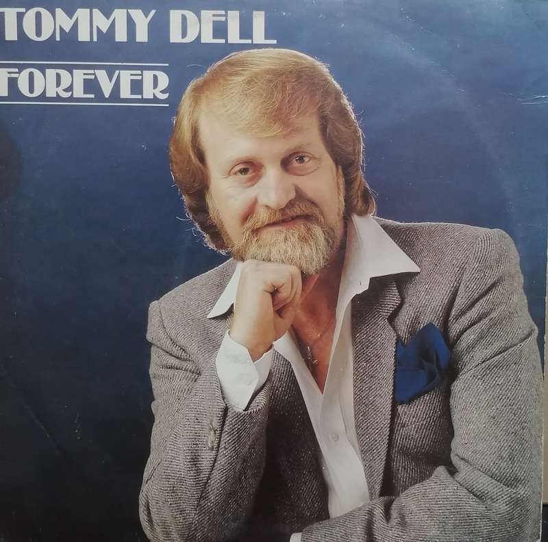 Tommy Dell, Forever, (Sighed by Tommy Dell), Vinyl in excellent condition .