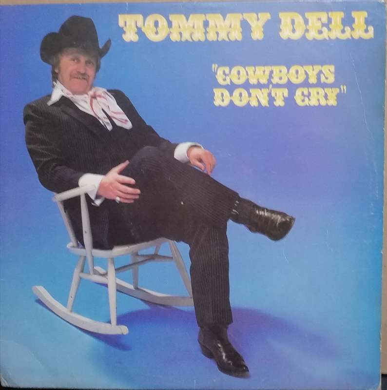 Tommy Dell ,Cowboys don't cry, Vinyl in very good condition .