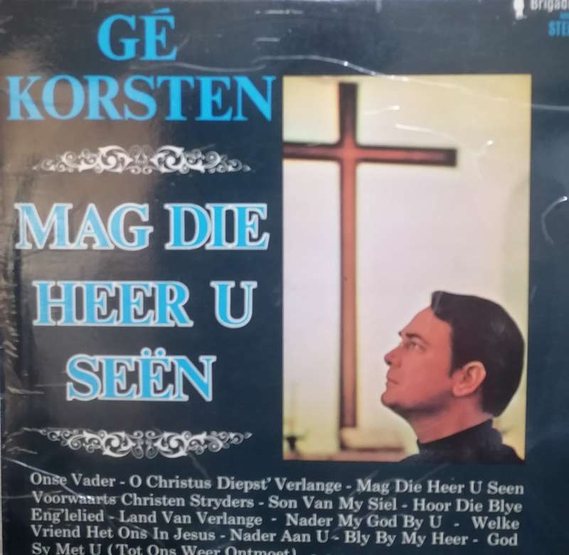Ge Korsten 'Mag die Heer u Seen.' Vinyl in excellent condition .