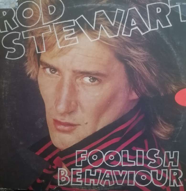 Rod Stewart, Foolish Behaviour, vinyl.