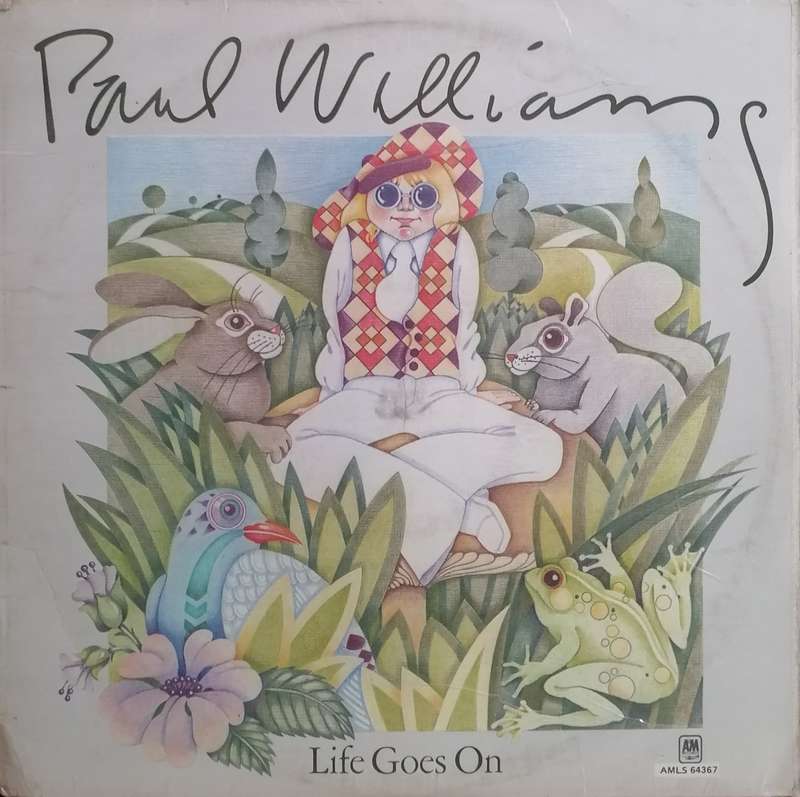 Paul Williams, Life Goes On, vinyl excellent, cover good.