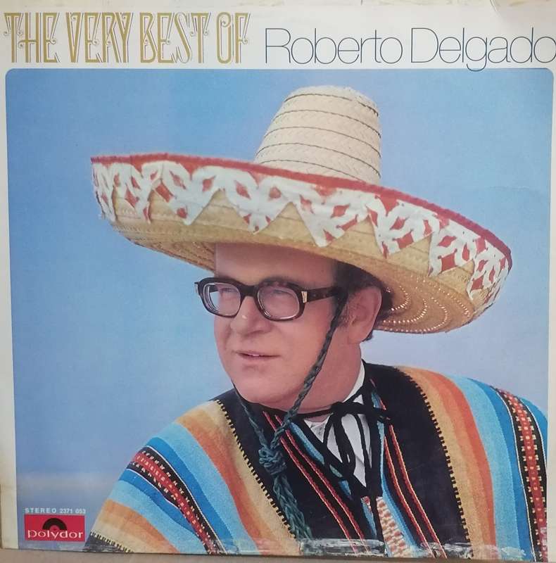 The Very Best of Roberto Delgado, vinyl excellent &  cover good
