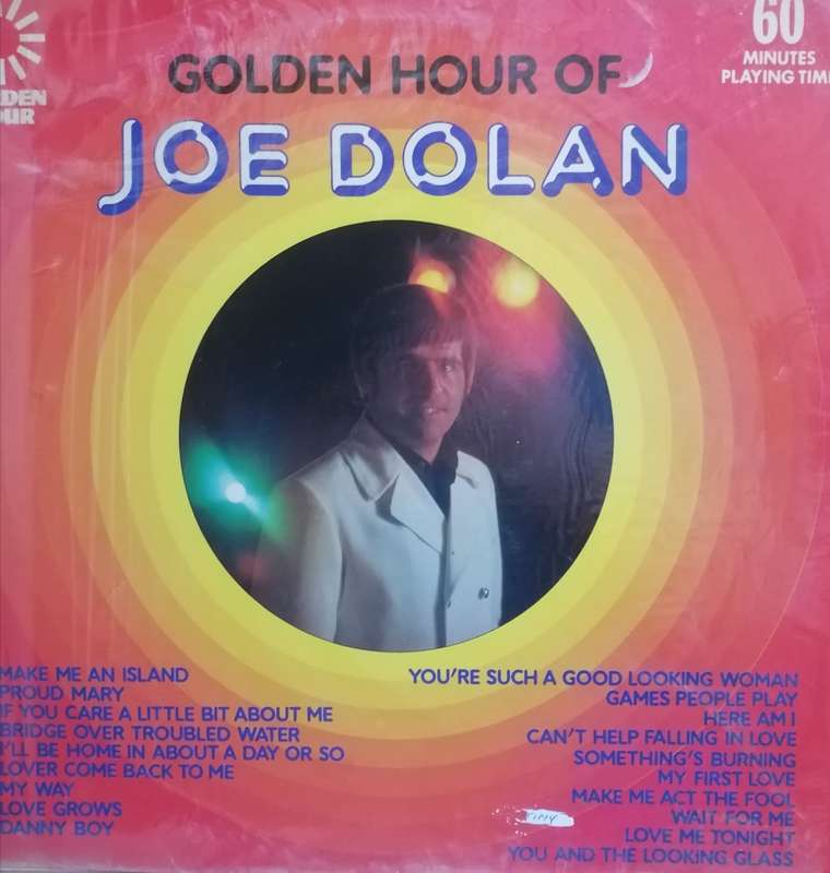 Golden Hour of Joe Dolan, vinyl excellent & cover good.