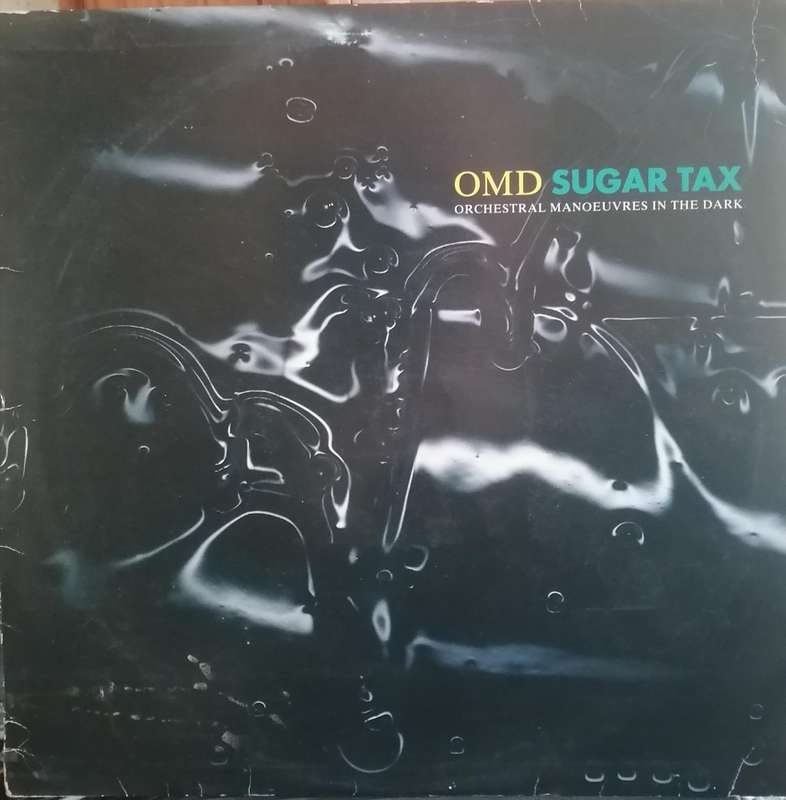 OMD, Sugar Tax,  vinyl good.