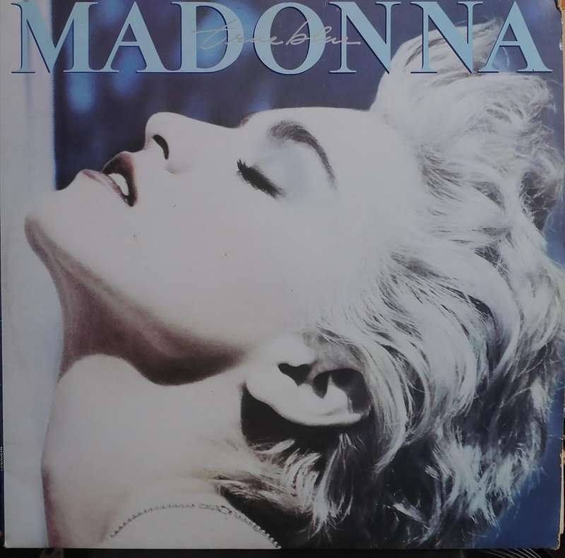 Madonna, True Blue, vinyl good+ .