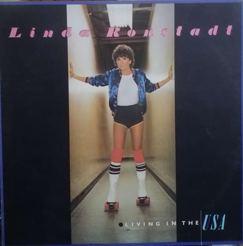 Linda Ronstadt, Living in the USA, vinyl excellent.