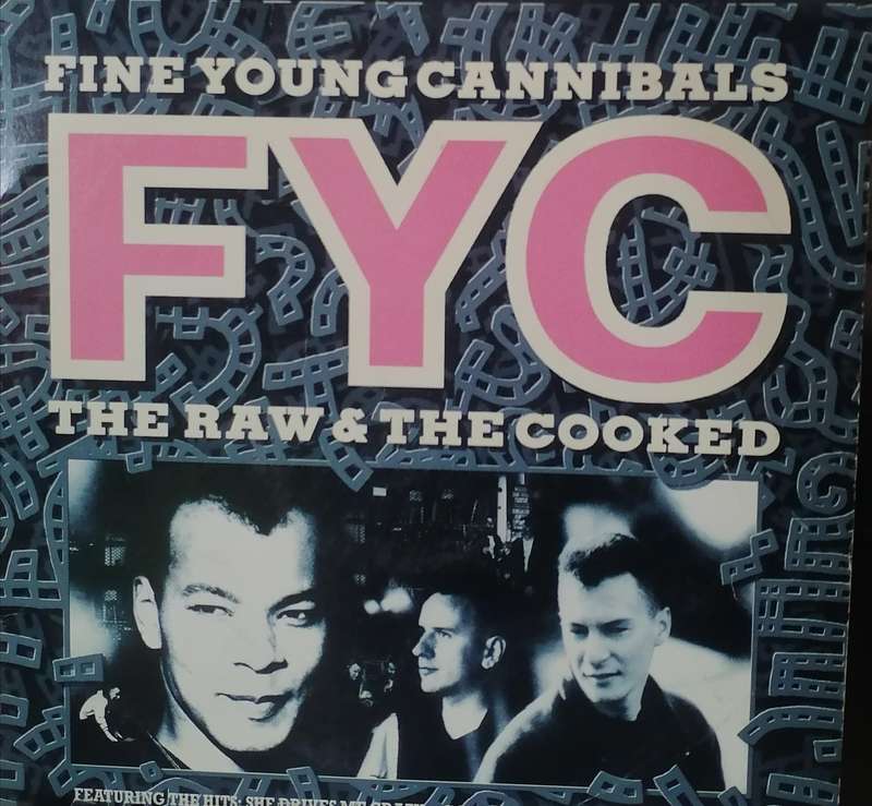 Fine Young Cannibals, The Raw & the Cooked, vinyl excellent.