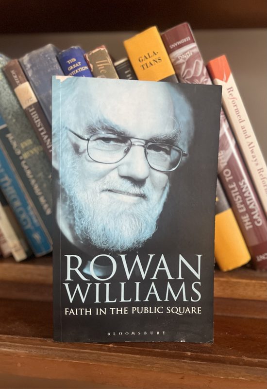 Faith in the public square Rowan Williams