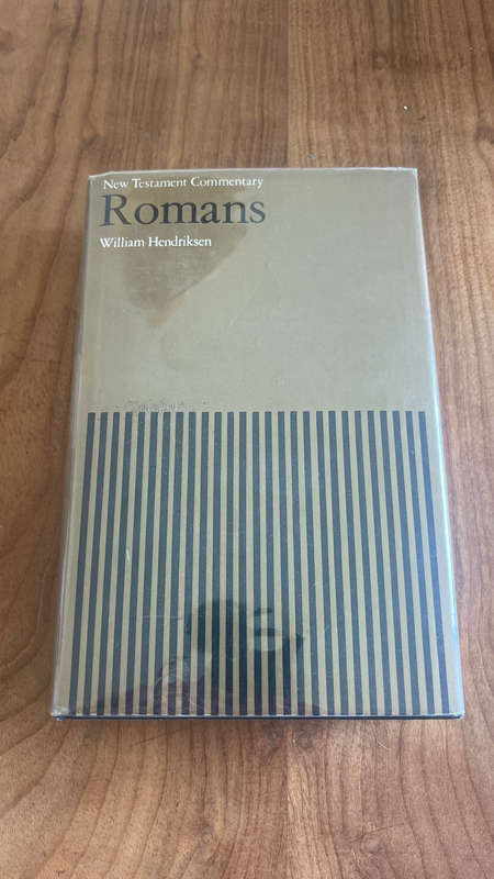 New Testament commentary Romans - William Hendriksen