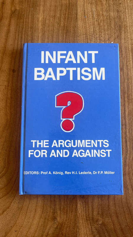 Infant baptism arguments for and against