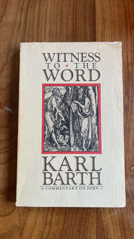 Witnss to the word Karl Barth