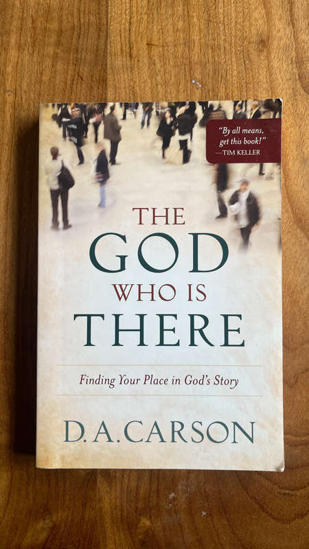The God who is there DA  Carson