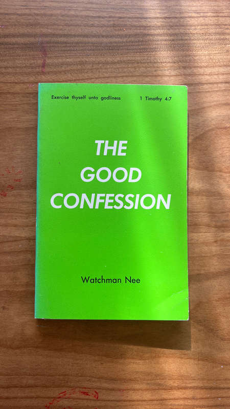 The good confession - watchman nee
