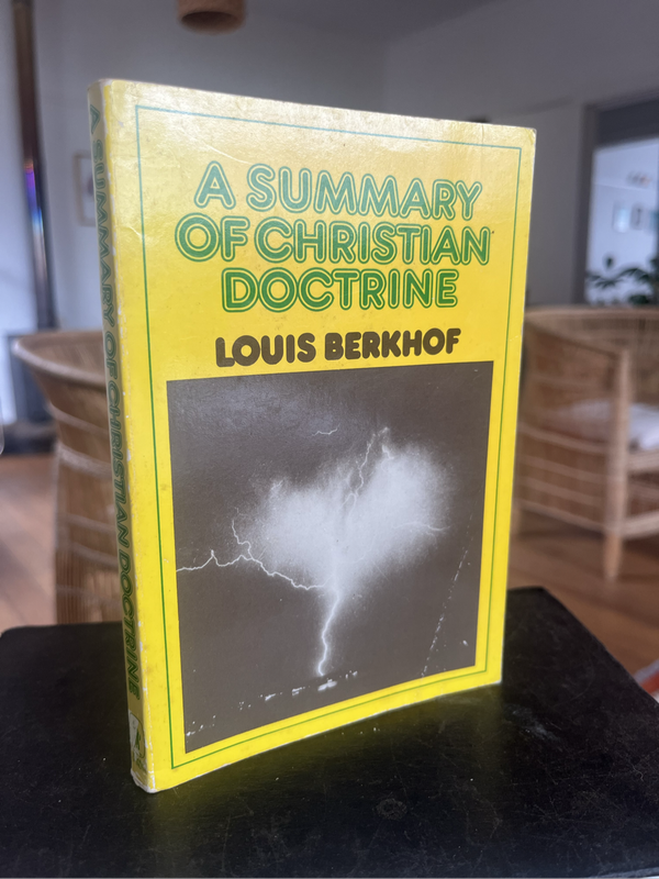 A summary of Christian doctrine Berkhof