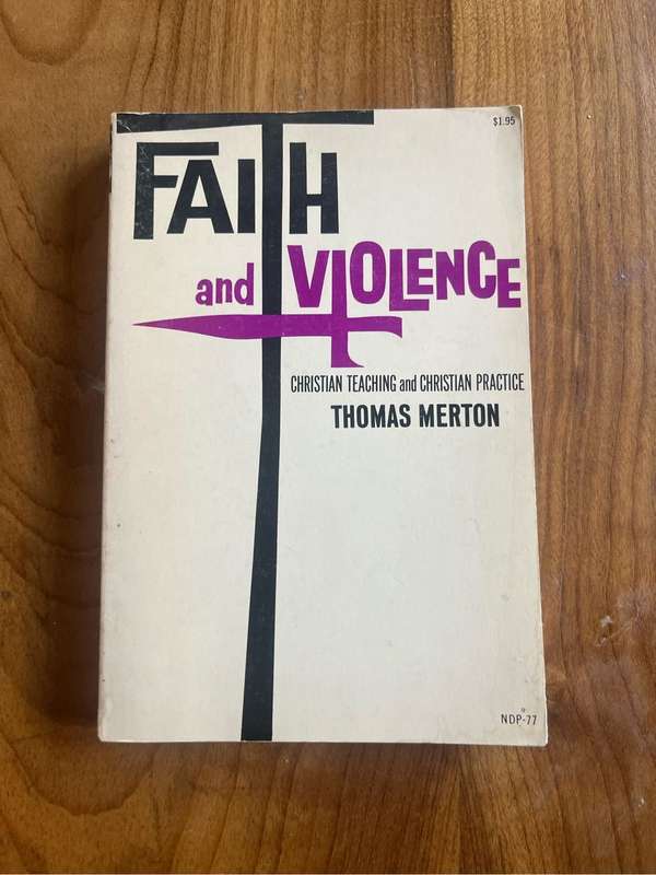 Faith and violence Thomas Merton